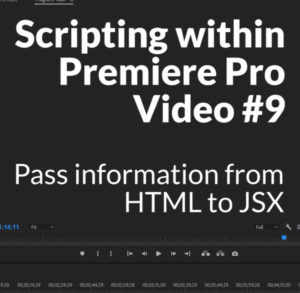 Scripting with Premiere Pro Video #9